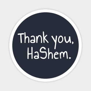 Thank You, HaShem – Grateful Simplicity Magnet